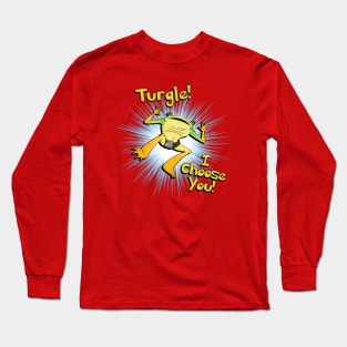 I Choose Turgle 01 Long Sleeve T-Shirt